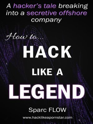 cover image of How to Hack Like a Legend